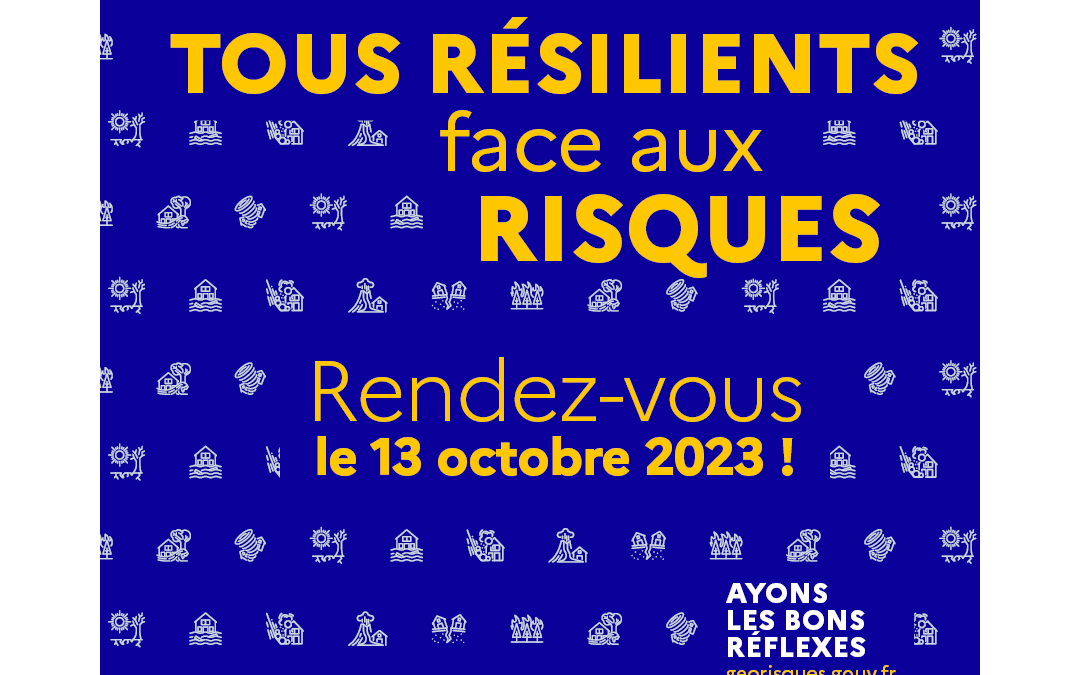 Le 13 octobre 2023 : « Tous résilients face aux risques »