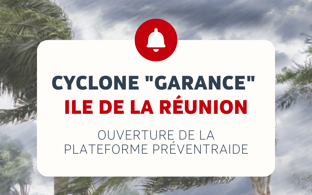 Zone d’entraide ouverte : Cyclone « GARANCE » sur l’Ile de la Réunion